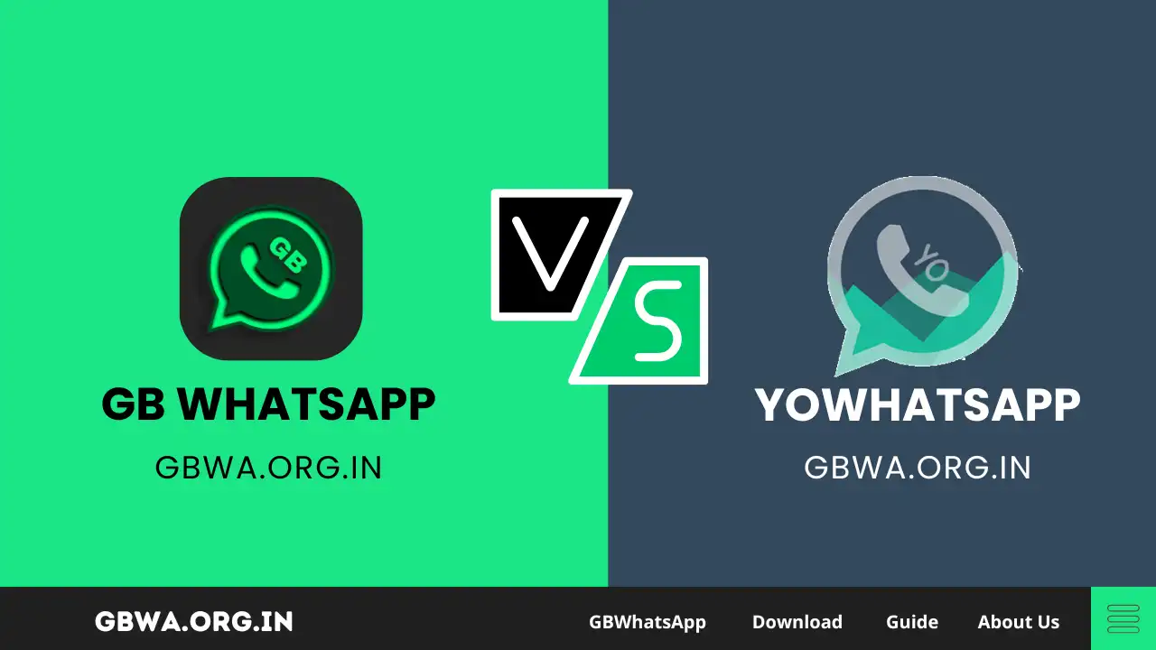 GBWhatsApp vs YOWhatsApp